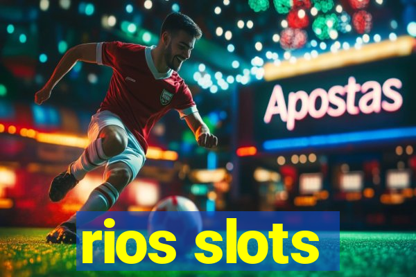rios slots